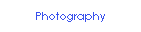 Photography
